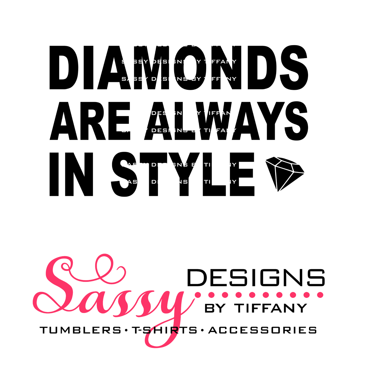 Diamonds are Always in Style