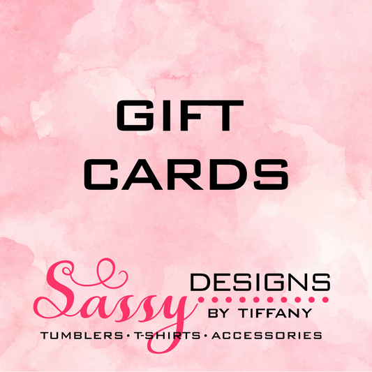 Sassy Designs by Tiffany Gift Card