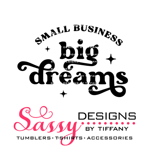 Small Business Big Dreams