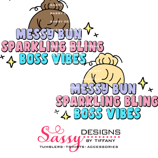 Messy Bun Sparkling Bling Boss Vibes
