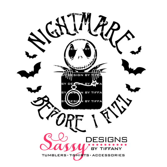 Nightmare Before I FIzz